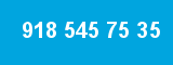 918 545 75 35